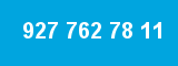 927 762 78 11